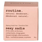 Package of Routine. Sexy Sadie (Baking Soda Free) Deodorant 58g