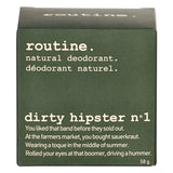 Package of Routine. Dirty Hipster No. 1 Deodorant 58g
