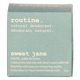Package of Routine. Sweet Jane Deodorant 58g
