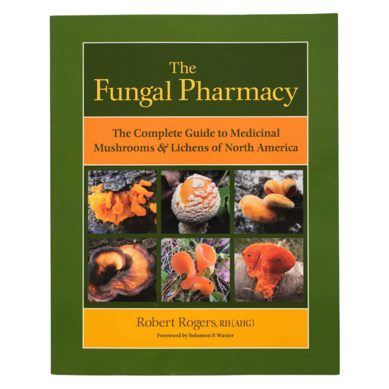 TheFungalPharmacy Book By RobertRogers
